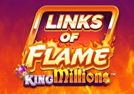 Links of Flame King Millions™ thumbnail